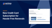 NetShop ISP Announces Credit Card Subscription for Hassle-Free Renewals