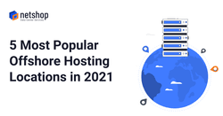 What are the most popular Offshore Website Hosting locations in 2021
