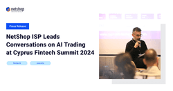 NetShop ISP Leads Conversations on AI Trading at Cyprus Fintech Summit 2024