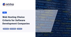 Web Hosting Choice Criteria for Software Development Companies