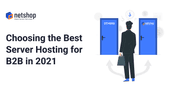 Best Server Hosting for B2B in 2021