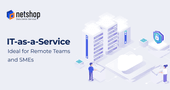 NetShop ISP Announces the Availability of IT-as-a-Service (ITaaS) Solution