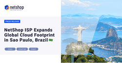 NetShop ISP Expands Global Cloud Footprint in São Paulo, Brazil (LatAm)