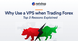 Why Use a Virtual Private Server (VPS) when Trading Forex