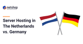 Server in the Netherlands vs. Germany: Comparison of the 2 Popular Hosting Locations
