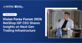 Vision Forex Forum 2026 Highlights: NetShop ISP CEO Shares Insights on Next-Gen Trading Infrastructure
