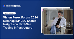 Vision Forex Forum 2026 Highlights: NetShop ISP CEO Shares Insights on Next-Gen Trading Infrastructure
