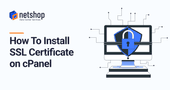 How To Install SSL Certificate on cPanel: Step-by-Step Tutorial