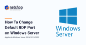 How To Change RDP Port on Windows Server 2016/2019/2022