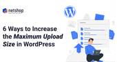 How to Increase the Maximum File Upload Size in WordPress (6 Easy Ways)