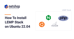 How to Install Nginx, MySQL, PHP on Ubuntu 22.04 (LEMP)