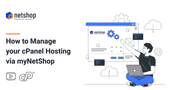 [Video] How To Manage your cPanel Web Hosting via myNetShop Self-service portal