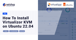 How To Install Virtualizor KVM on Ubuntu 22.04