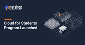 NetShop ISP launches Cloud for Students program for Academic Institutions in Europe