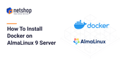 How To Install Docker on AlmaLinux 9 Server