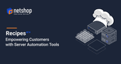 NetShop ISP Announces Beta Launch of Recipes: Empowering Customers with Server Automation Tools
