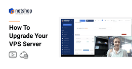 [Video] How to Upgrade your VPS Server using the myNetShop Self-service Portal