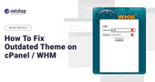 Why Your cPanel or WHM Login Page Is Showing an Outdated Theme (And How to Fix It)