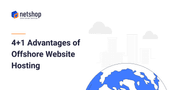 Advantages of Offshore Hosting vs. other popular hosting locations