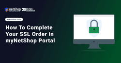 How To Complete SSL Order in myNetShop Portal