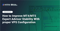 How to Improve MT4/MT5 Expert Advisor Stability With Proper VPS Configuration