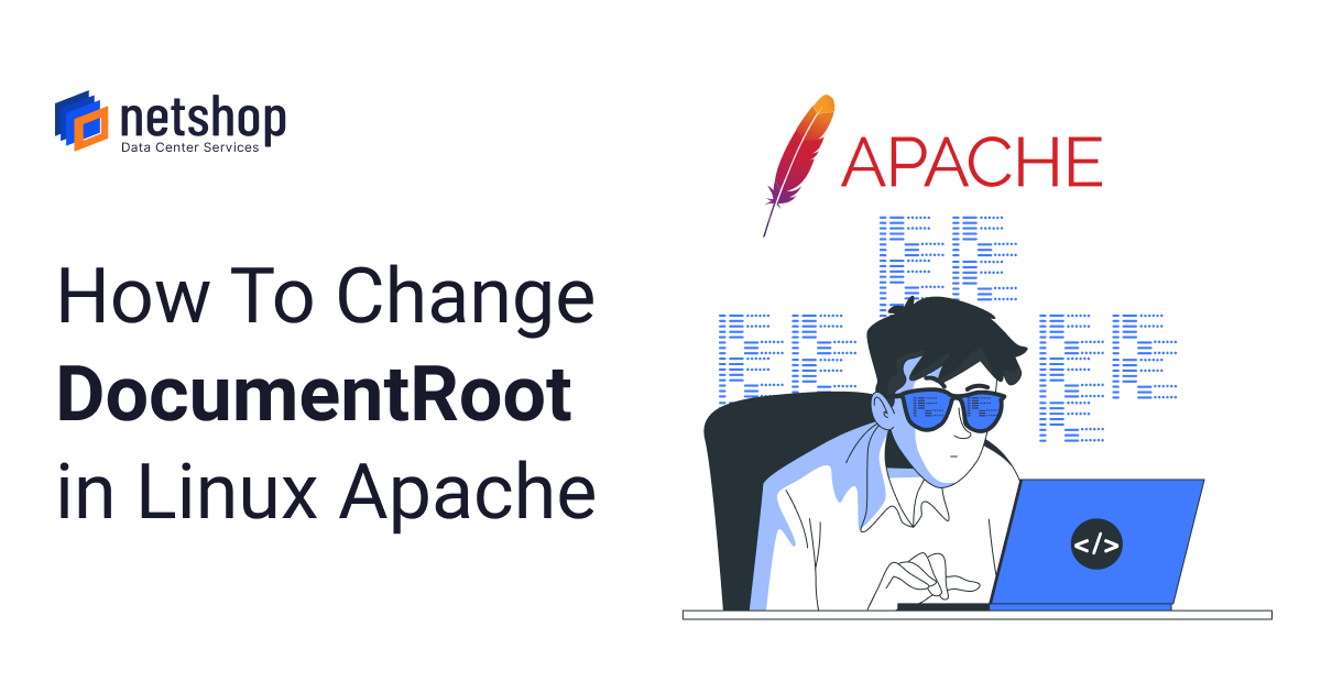 How to Change DocumentRoot in Apache Linux Web server
