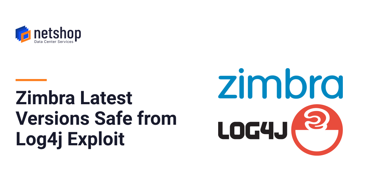 Zimbra Latest Versions Not Affected by Log4j Exploit