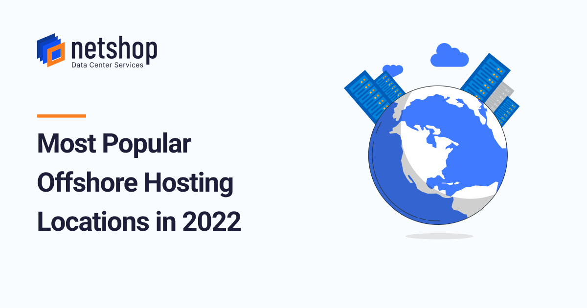 Most Popular Offshore Hosting Locations in 2022