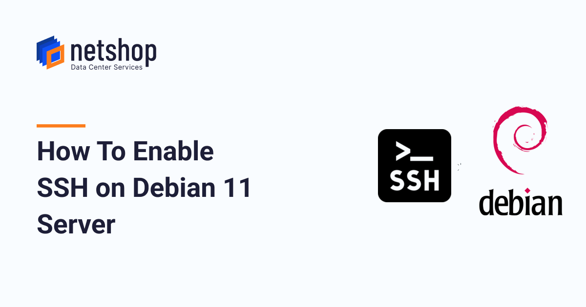 How To Enable SSH on Debian 11 Server