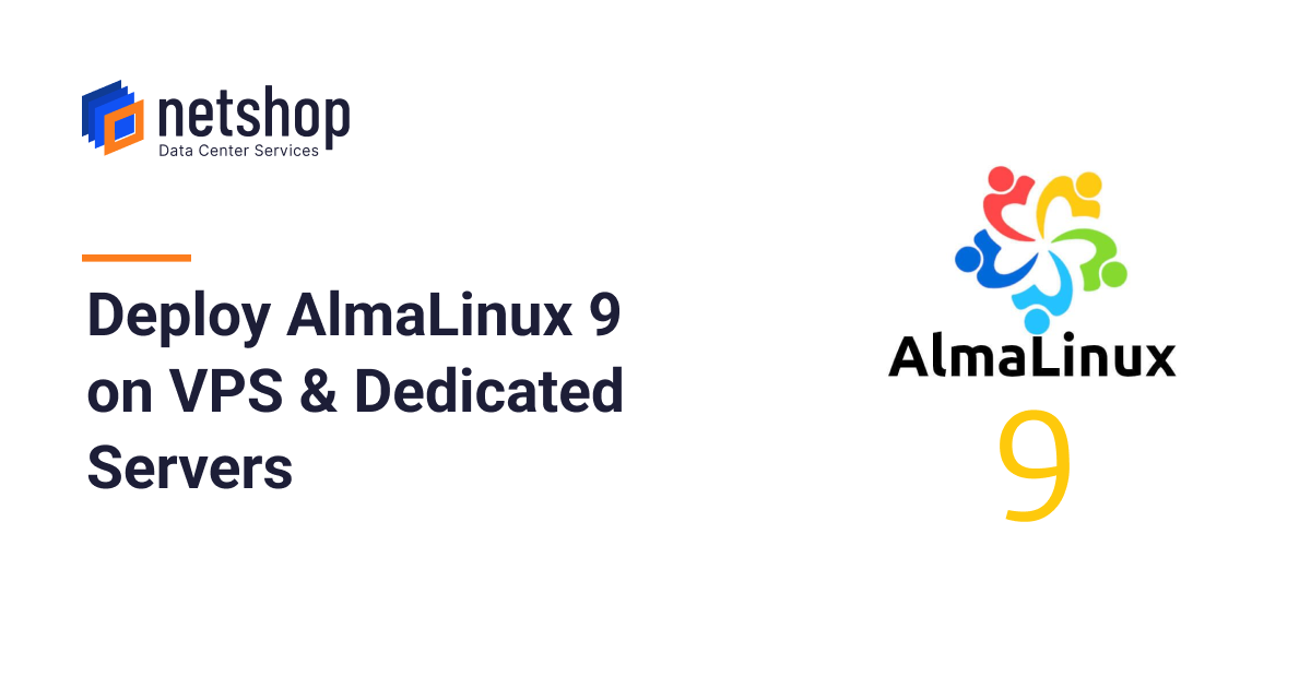 Deploy AlmaLinux 9 Stable on VPS & Dedicated Servers