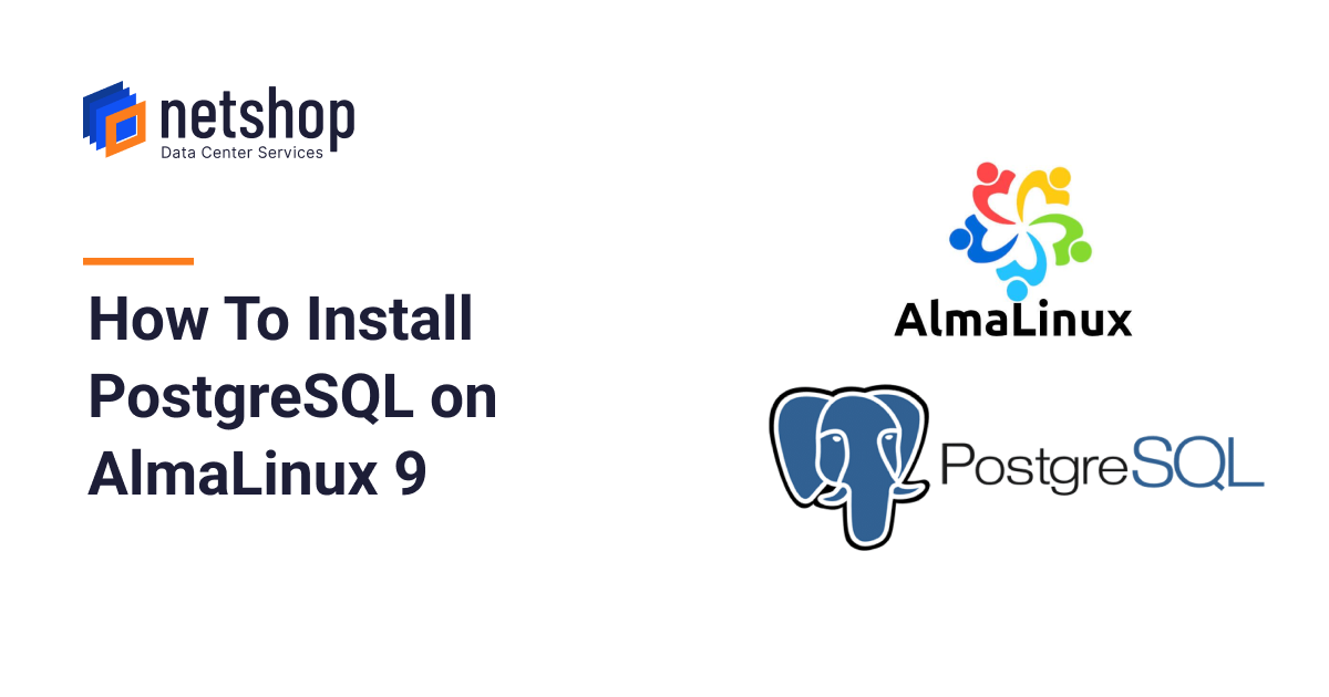 How To Install PostgreSQL on AlmaLinux 9 Server