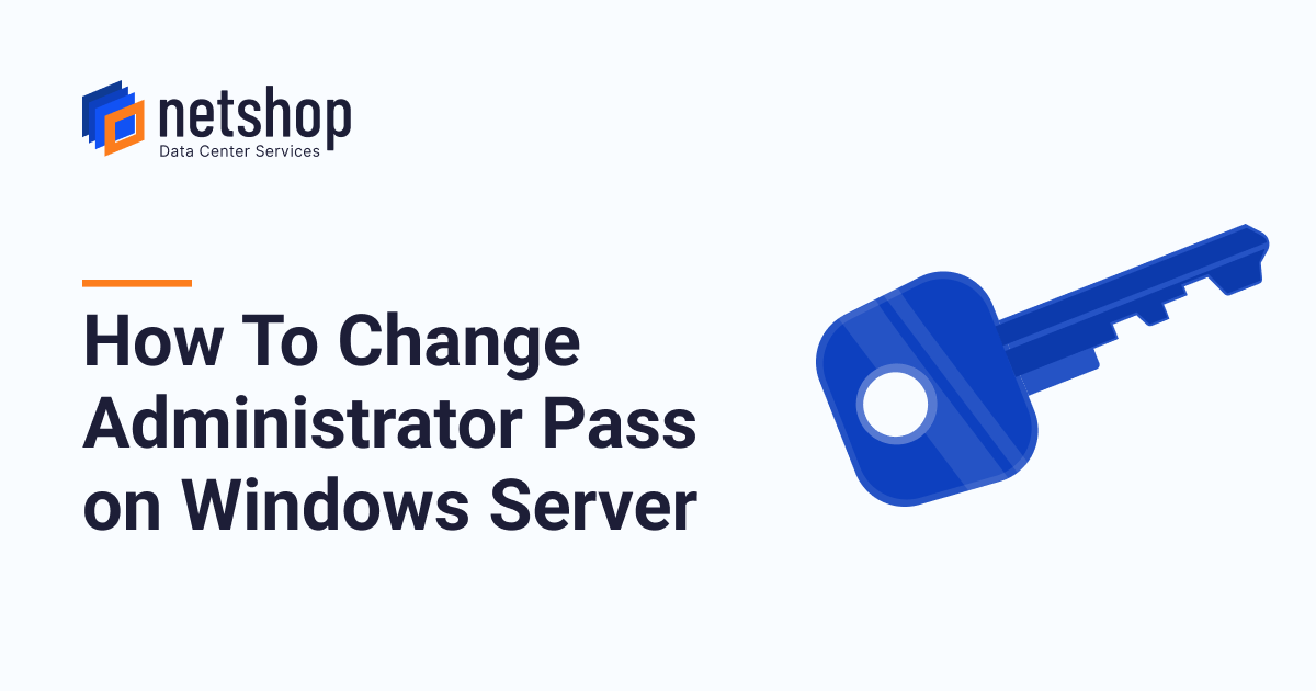 How To Change Administrator Pass on Windows Server 2022