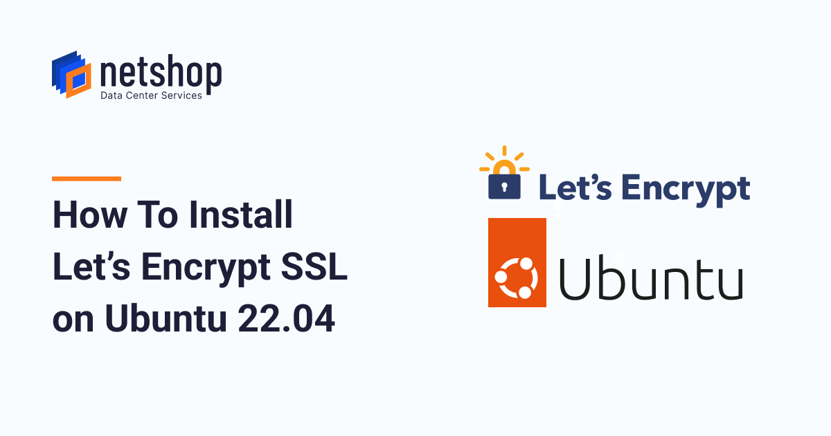 How To Install Let's Encrypt on Ubuntu 22.04 Server