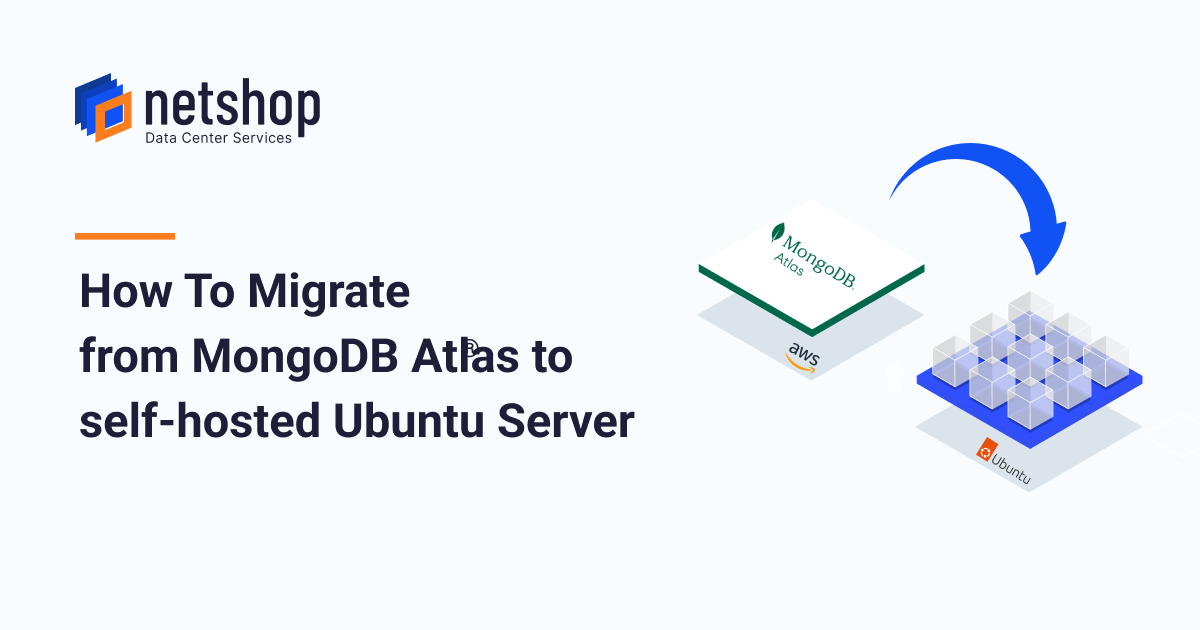 How to Migrate from MongoDB Atlas to Self-hosted Ubuntu Server