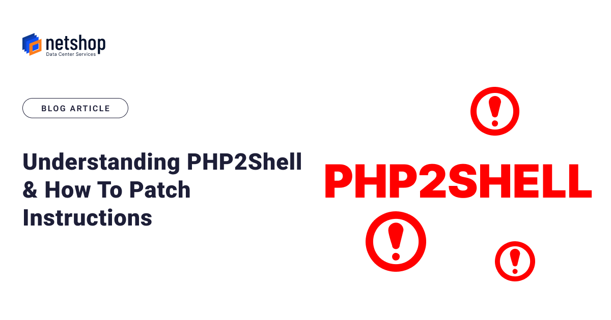Understanding PHP2Shell, the Critical PHP RCE Exploit – How To Patch Instructions