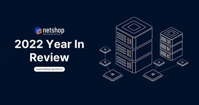 2022 Year In Review for European Hosting Provider NetShop ISP